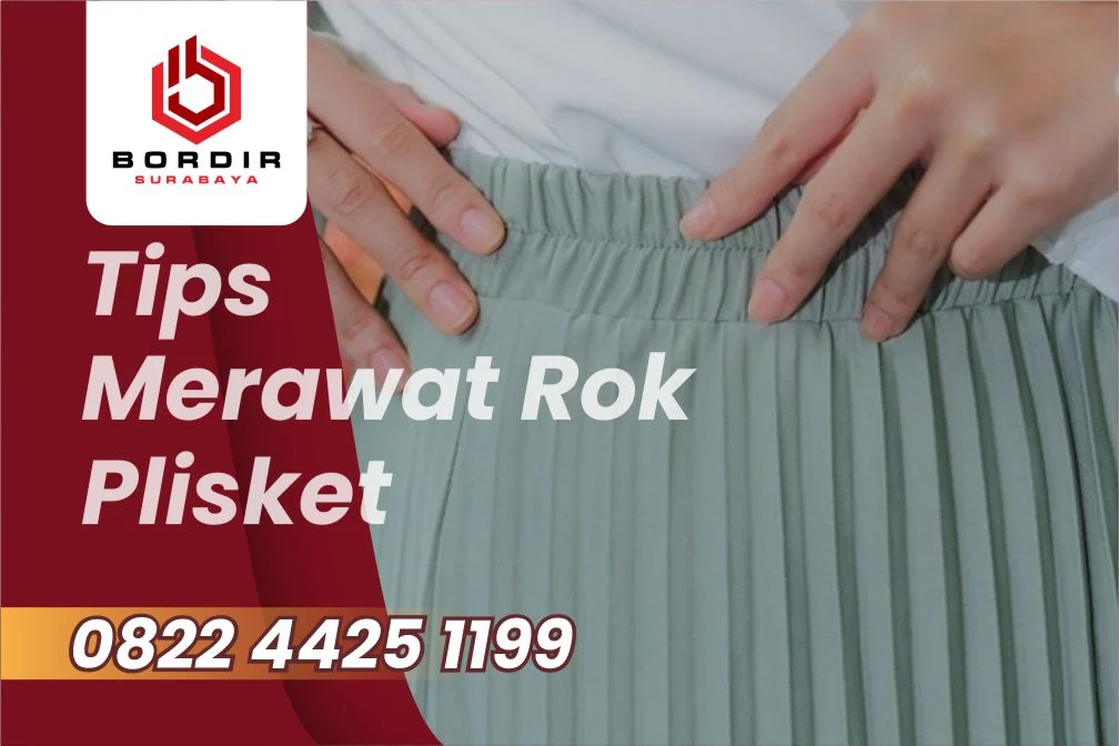 Tips Merawat Produk Bordir Agar Tahan Lama