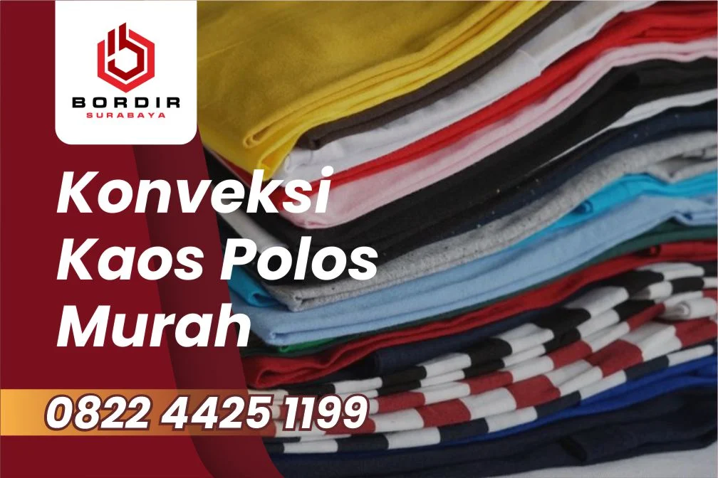 Kelebihan Konveksi Bordir Baju Terdekat Murah Berkualitas